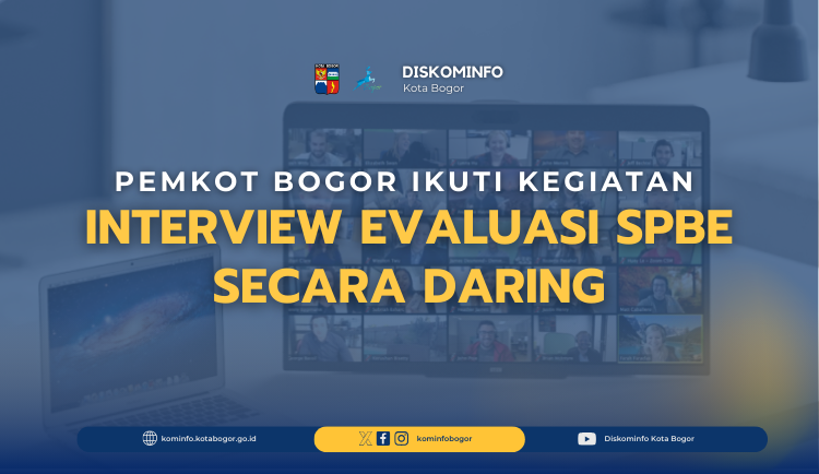 pemkot-bogor-ikuti-kegiatan-interview-evaluasi-spbe-secara-daring.png